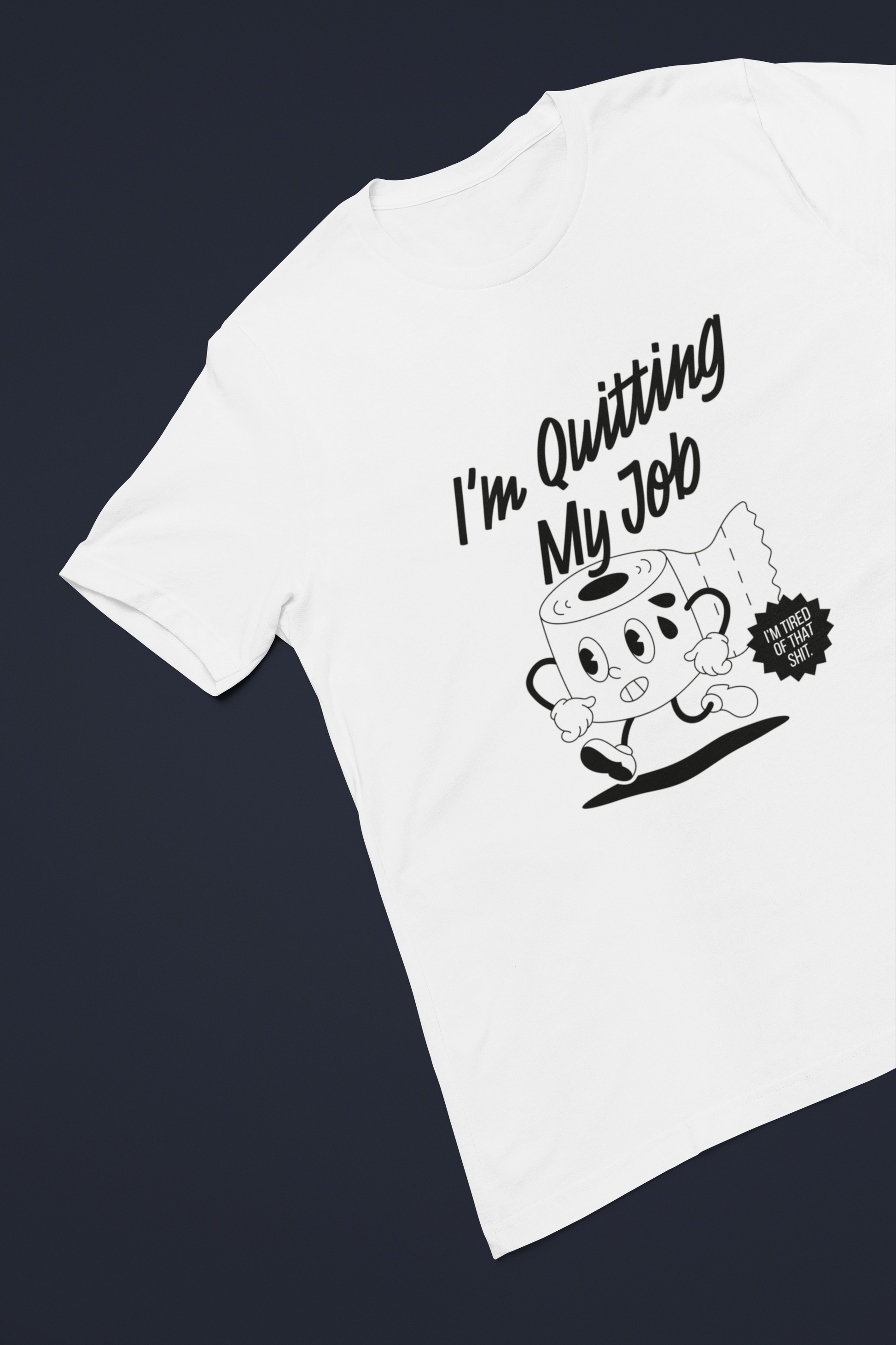 QUITTING MY JOB Regular Tee - VYBE